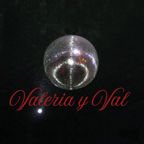 Valeria y Val